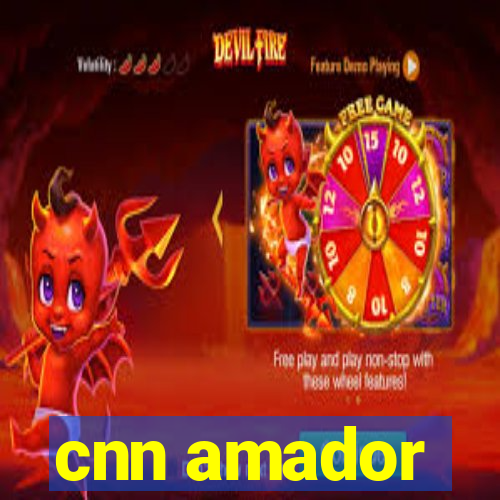 cnn amador